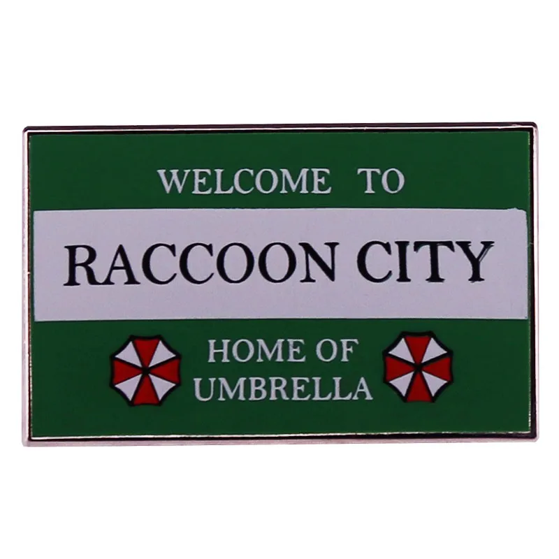 Welcome To Raccoon City Home Of Umbrella Enamel Pin Green Road Sign Badge