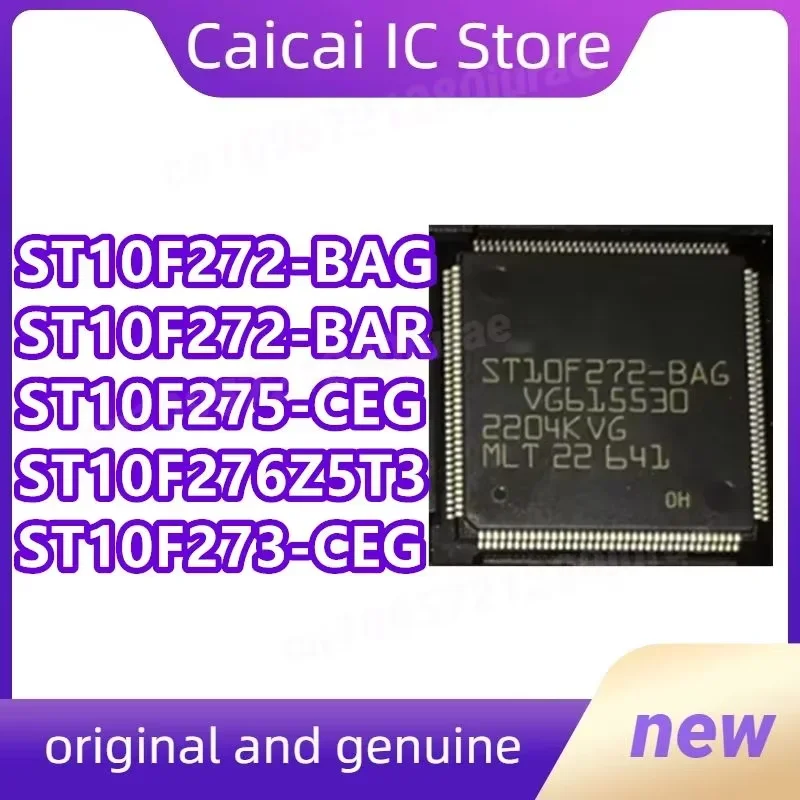 

ST10F272-BAG ST10F272-BAR ST10F276Z5T3 ST10F275-CEG ST10F273-CEG ST10F272 ST10F275 новый оригинальный 1 шт./лот