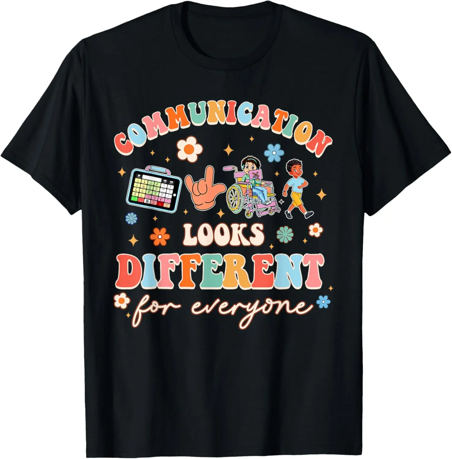 Communication Looks Different For Everyone SLP Squad AAC T-Shirt