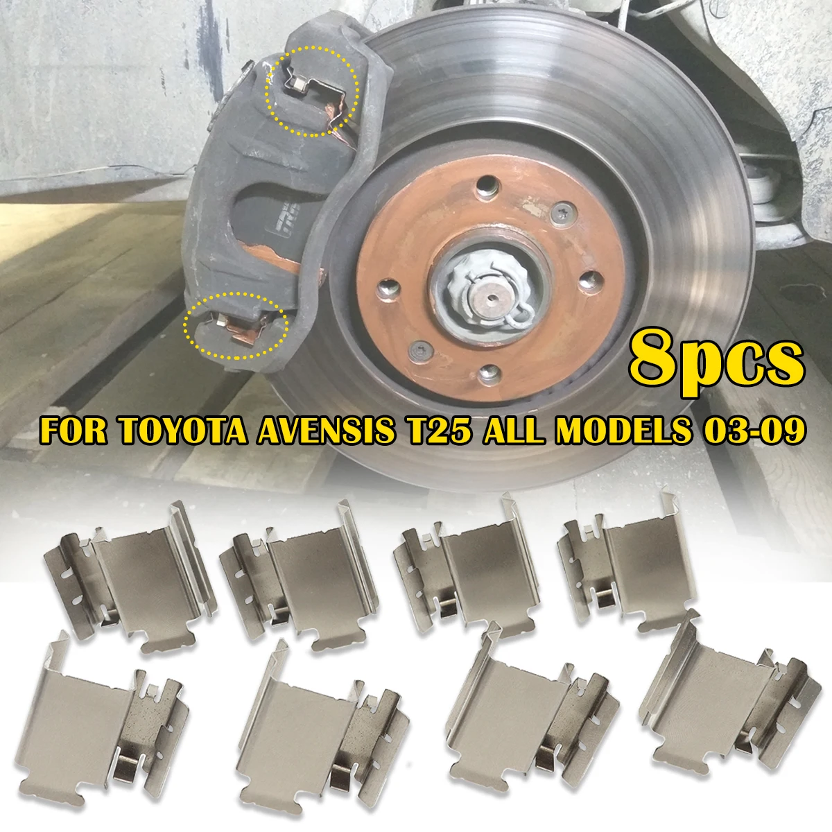 

Car Front Rear Left Right Brake Pad Fitting Shoe Hardware Shims Repair Kit Replacement FOR TOYOTA AVENSIS T25 ALL MODELS 03-09