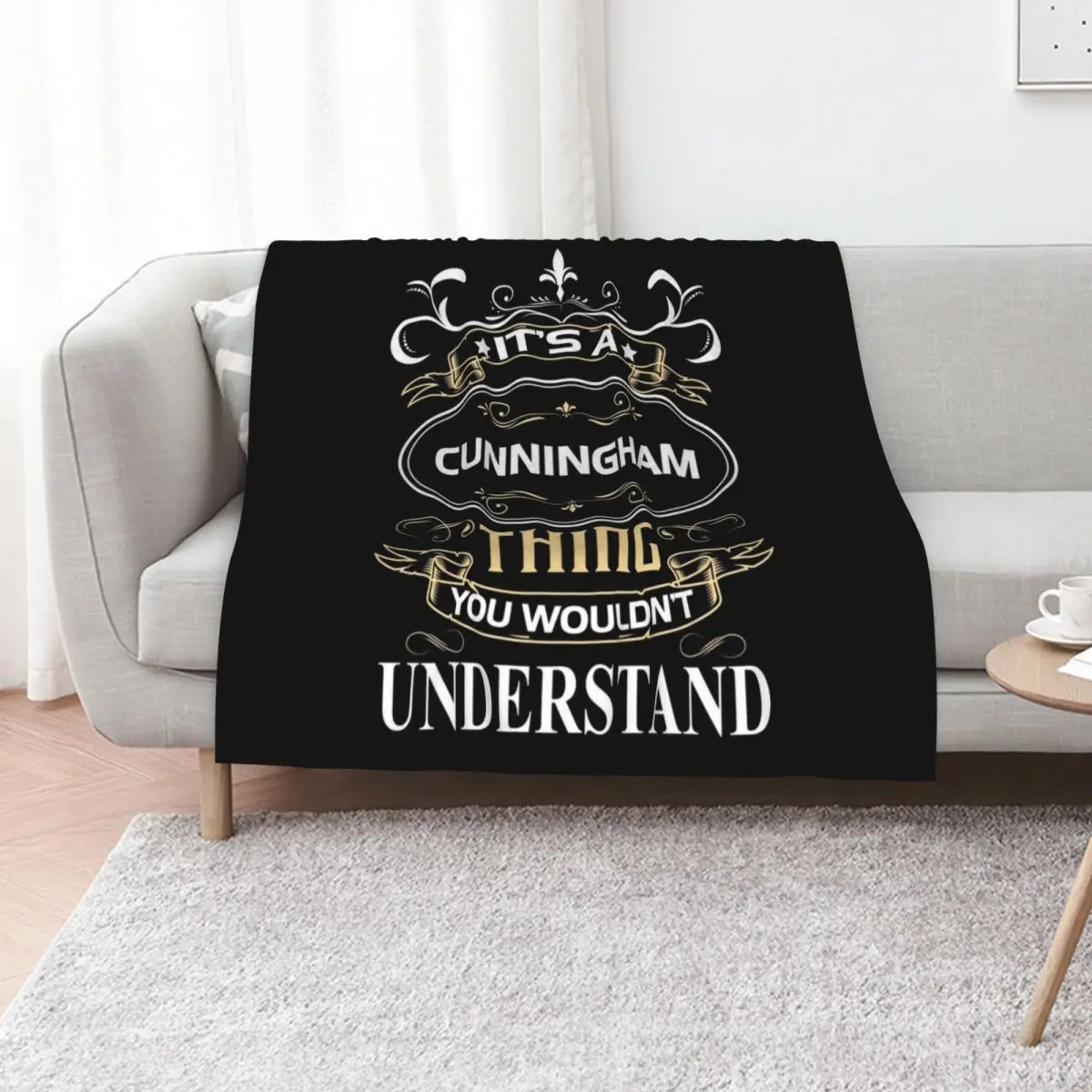 Cunningham Name Shirt It's A Cunningham Thing You Wouldn't Understand Throw Blanket Thermal Decoratives Fashion Sofas Blankets