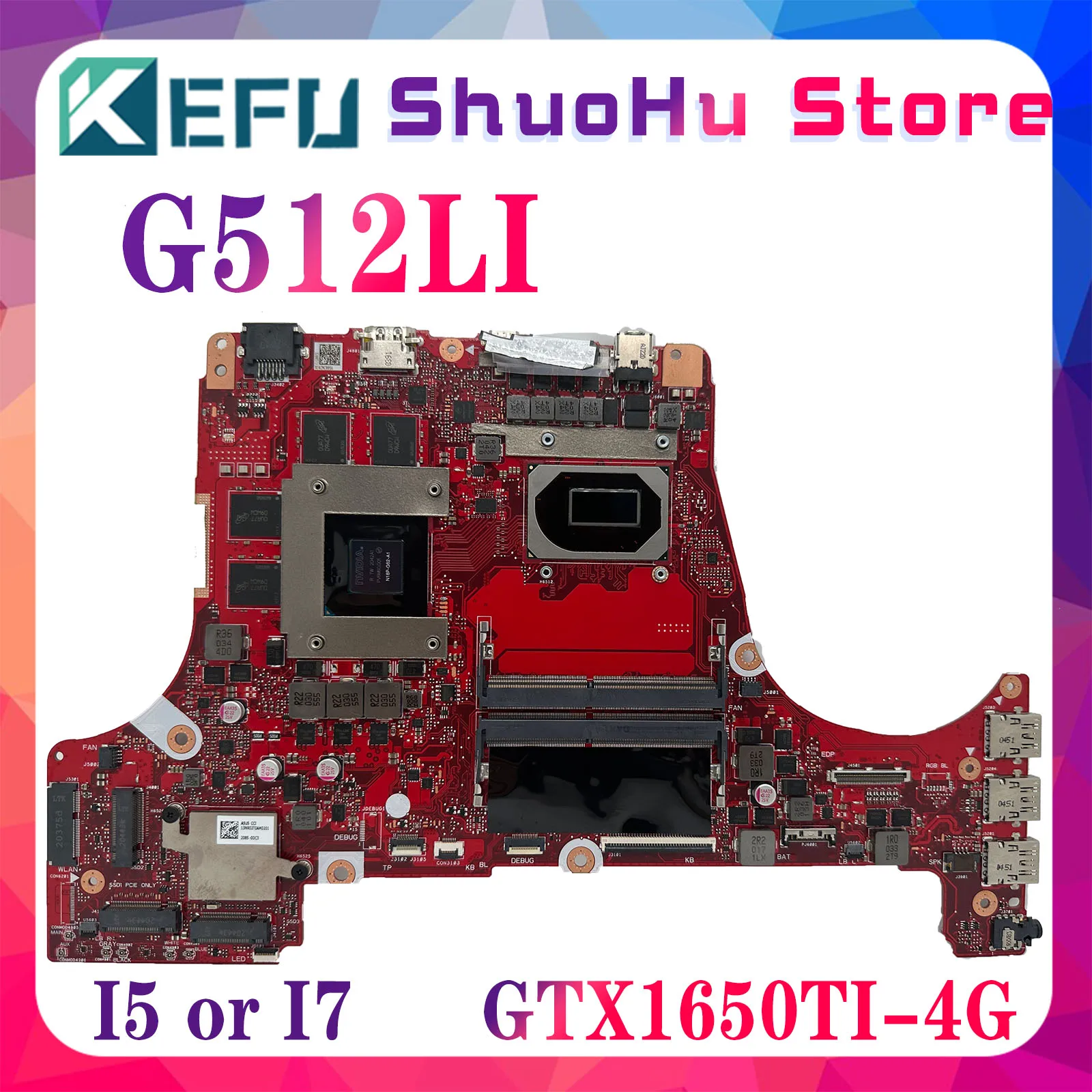 KEFU G512LI Mainboard For ASUS ROG Strix G15 G512L G512LV G512LU Laptop Motherboard W/i5-10300H i7-10870H GTX1650TI 100% Test