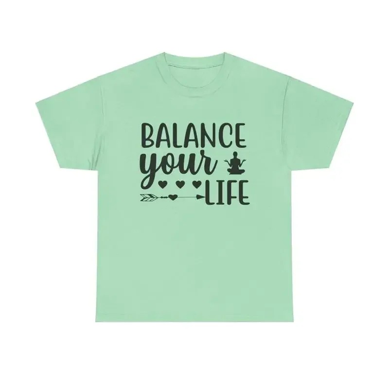 Balance Your Life T Shirt yoga meditation zen wellness inspirational quote
