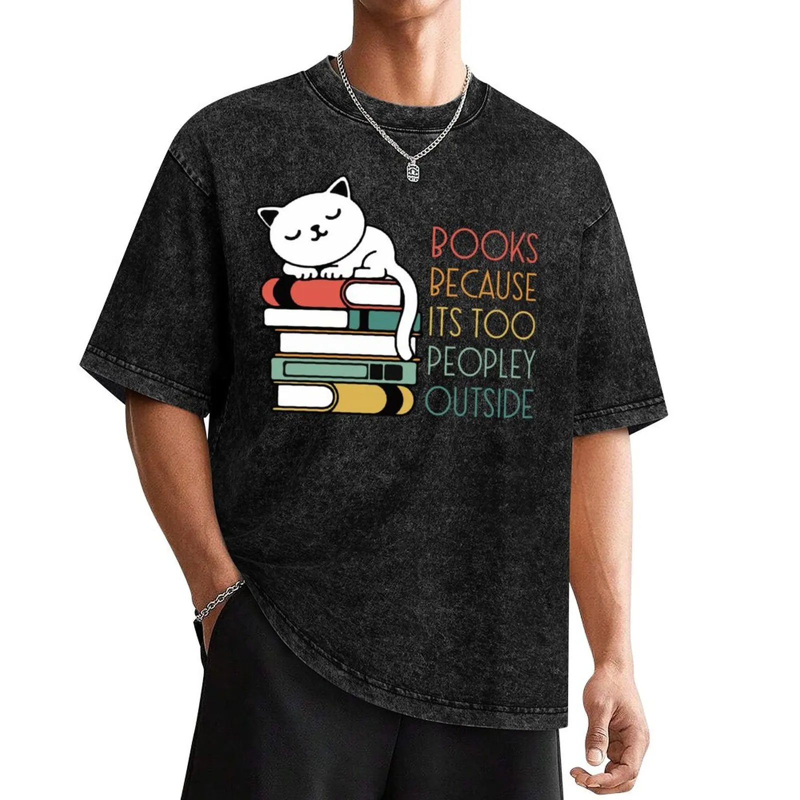 Books Because Its Too Peopley Outside, Funny cat reading books T-Shirt essential t shirt graphic shirts men clothings