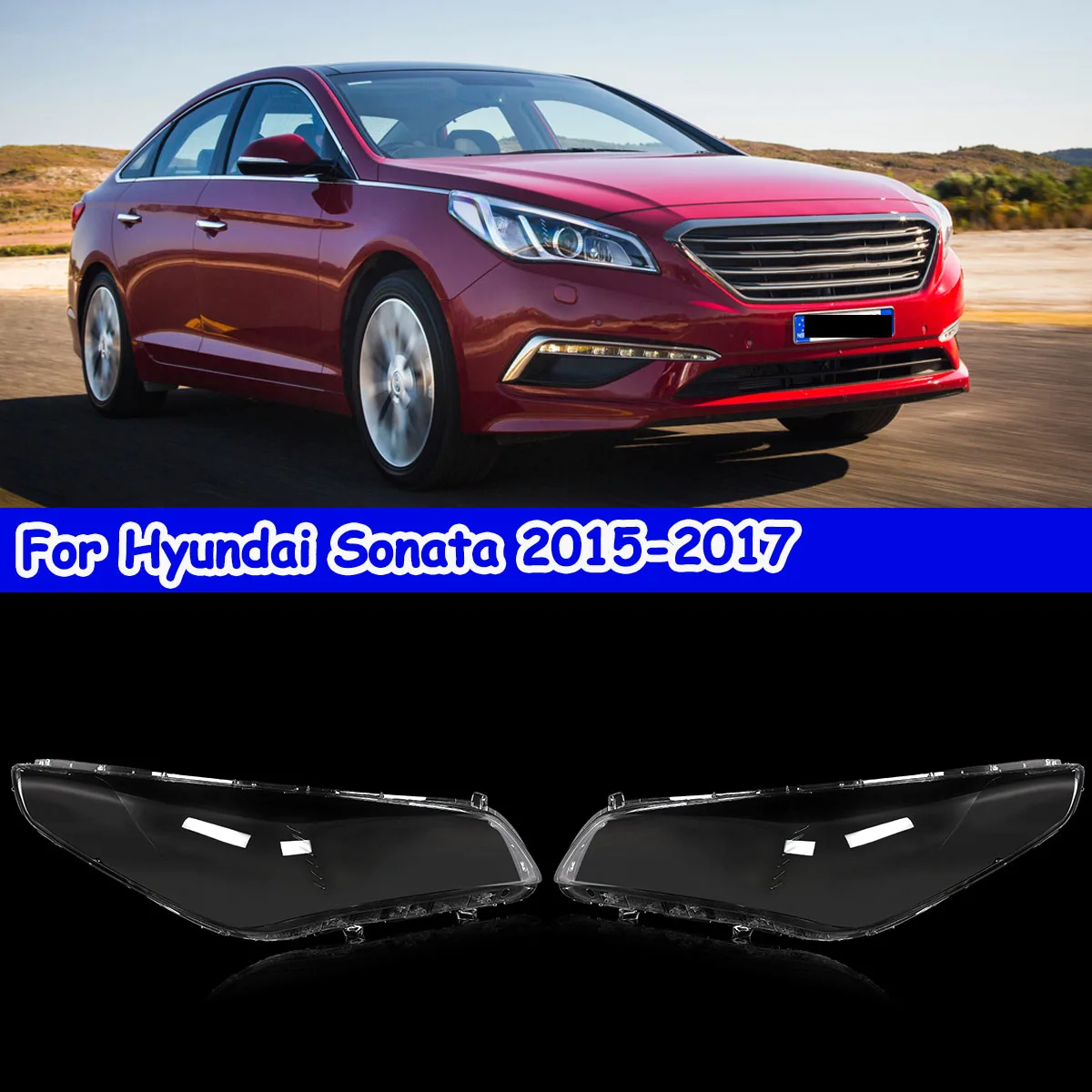 SAIQINGSP Fit For Hyundai Sonata 2015-2017 Headlight Cover Left+Right Clear Car Accessories Tools