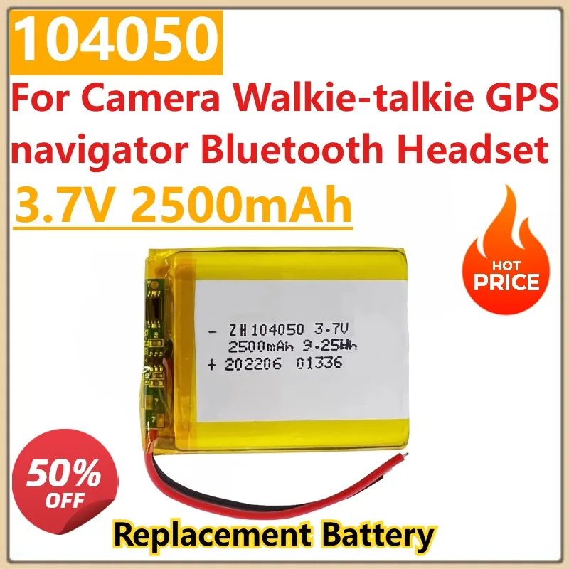 

104050 3.7V 2500mAh Polymer Lithium Rechargeable Battery for Camera Walkie-talkie GPS navigator Bluetooth Headset