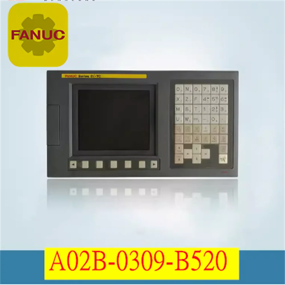 A02B-0309-B520 FANUC original host FANUC OI-MATE-TCA02B-0309-B520 CNC control screen original system