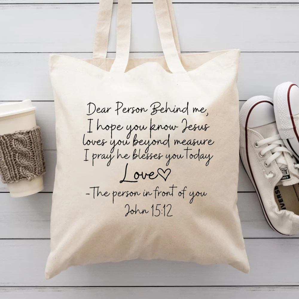 Love Like Jesus Print Designs Womens Handbags Yahweh Dear Person Behind Me Christian Bible Canvas Tote Bag Reusable Grocery Bags