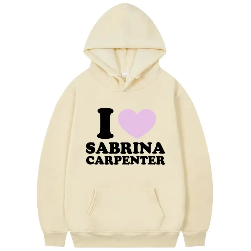 I Like Sabrina Carpenter Hoodie Men's Women's Fashion Casual Long Sleeve Sweatshirts Autumn Winter High Quality Fleece Pullovers