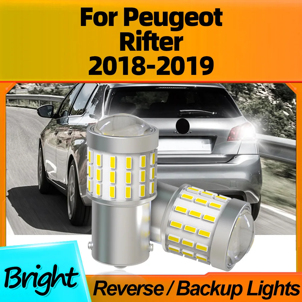 

2Pcs 1156 BA15S P21W LED Car Light Bulb 12V Reverse Lamps Canbus No Error Plug-N-Play 360LM For Peugeot Rifter 2018 2019