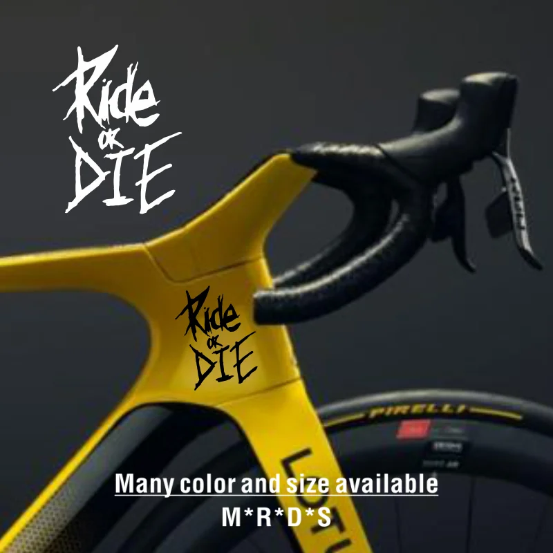 

1PC Bike Frame Stickers Ride or Die Top Tube Decals for MTB Bicycle Decorative Frame Bike Auto Motorcycle Accessories Helmet