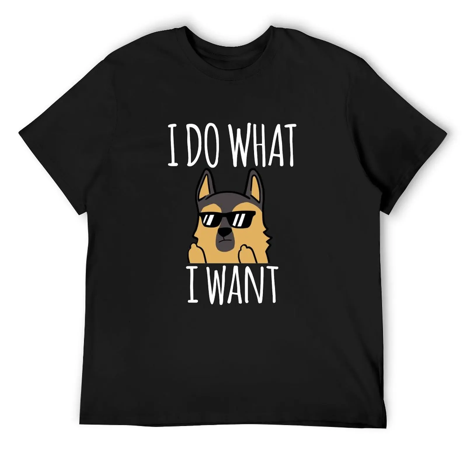 Funny I Do What I Want German Shepherd T-Shirt shirts graphic plus sizes korean fashion quick-drying tee shirts for men