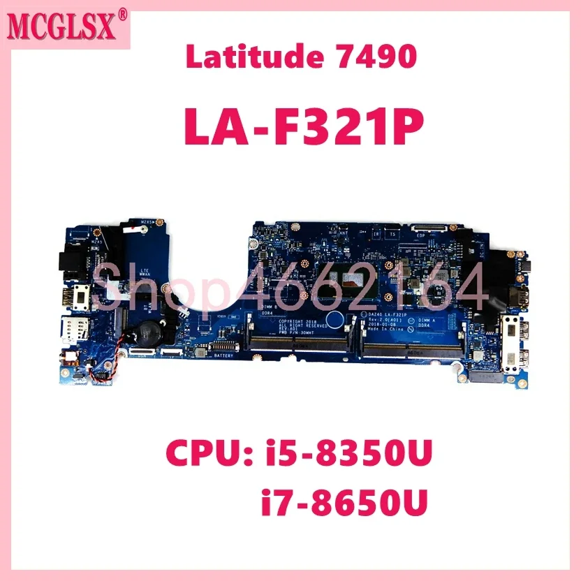 

LA-F321P With i5-8350U i7-8650U CPU Notebook Mainboard For Dell Latitude 14 7490 Laptop Motherboard 100% Tested OK