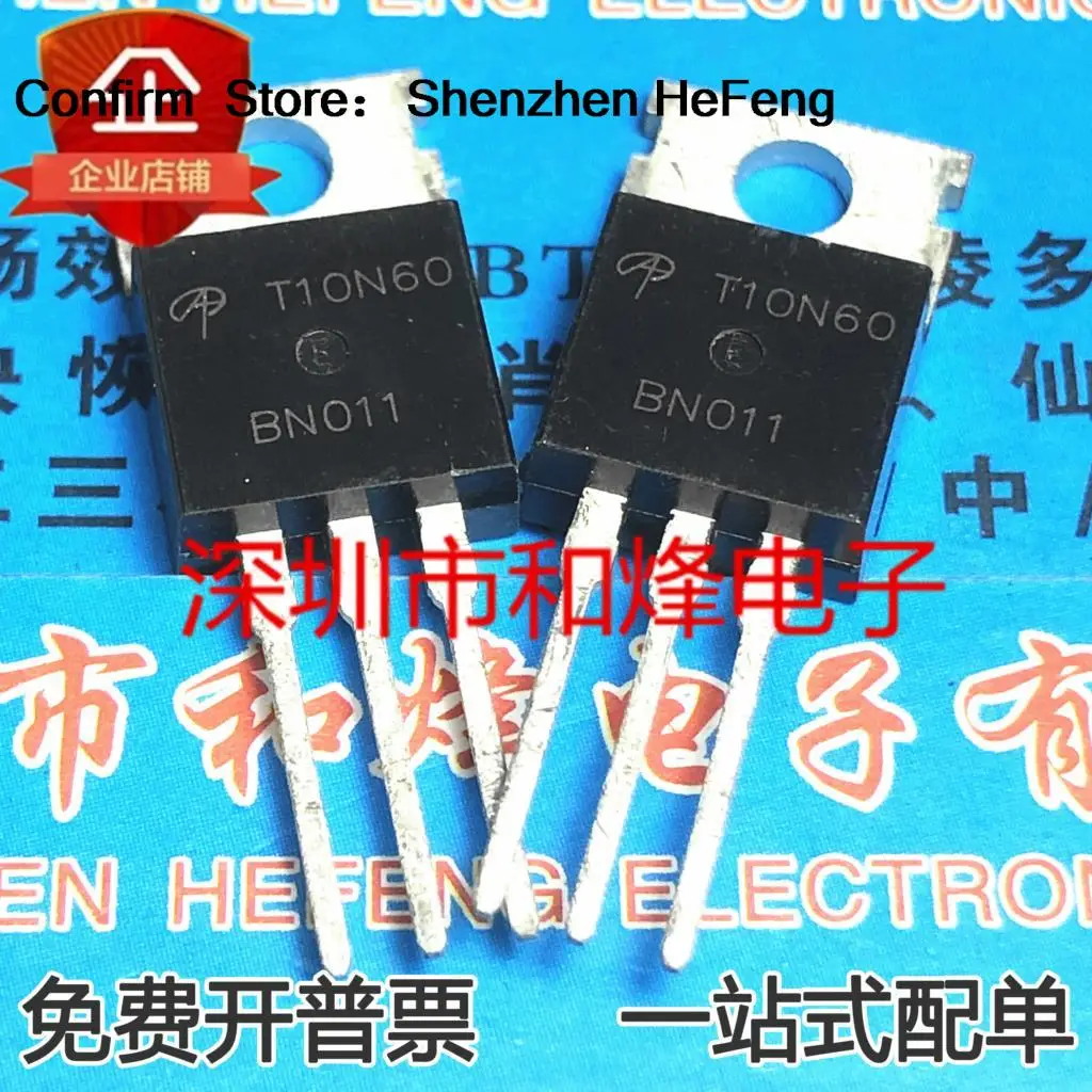 5PCS-10PCS AOT10N60 T10N60 TO220 10A 600V MOS  New And Original On Stock