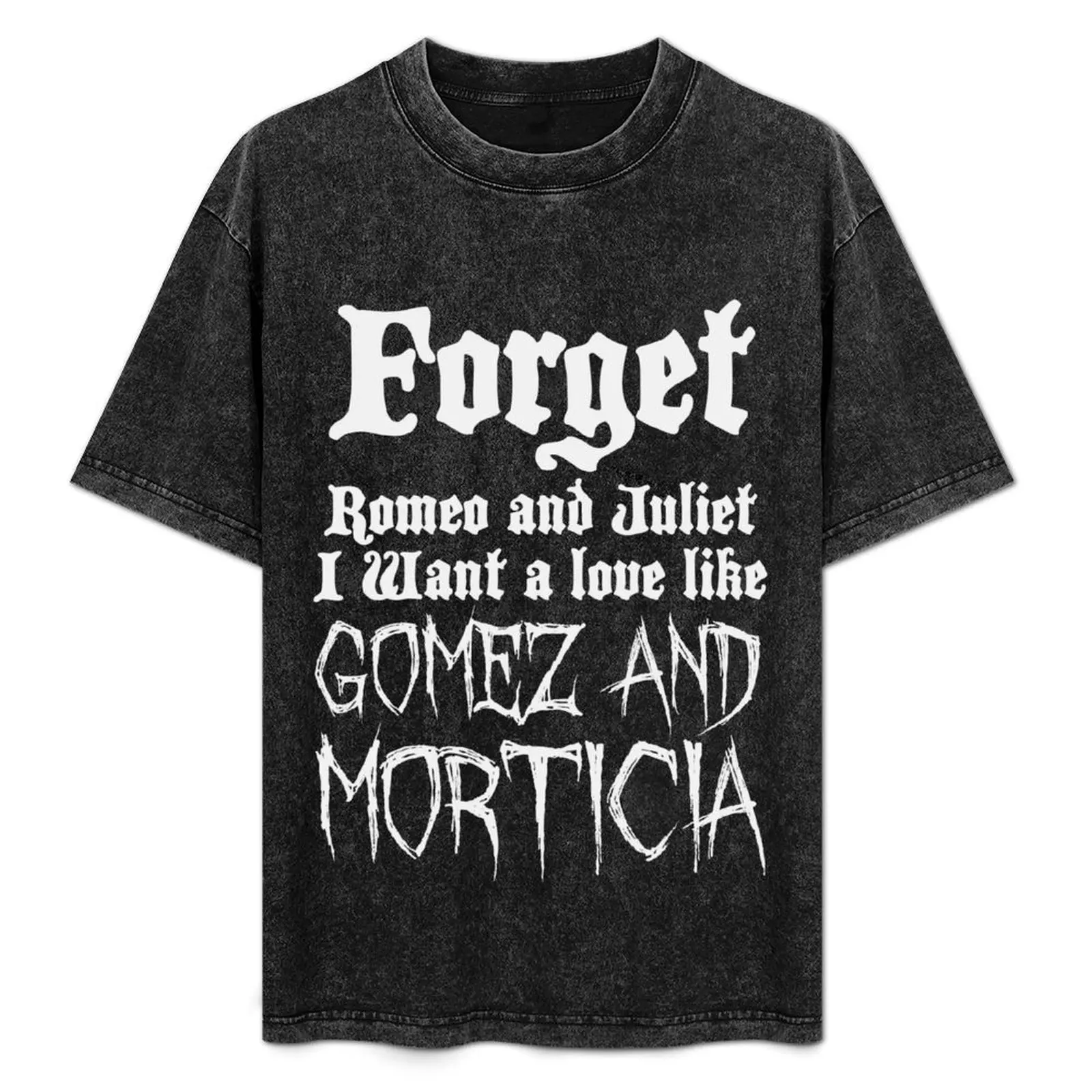 

Forget Romeo & Juilet T-Shirt Festival Casual Short Sleeve