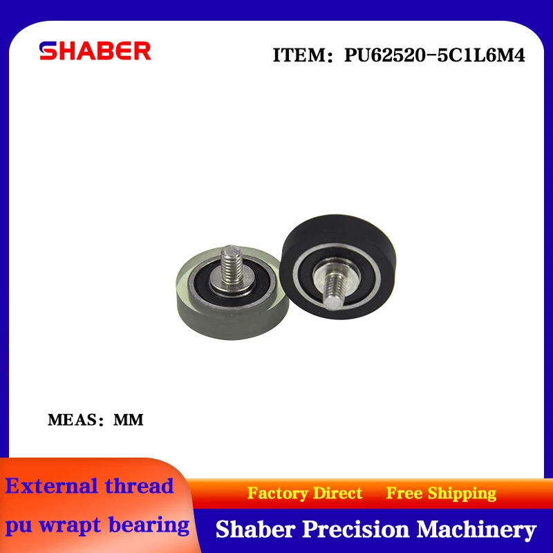 【SHABER】supply external screw thread polyurethane formed bearing PU62520-5C1L6M4 glue coated bearing With threaded guide wheel