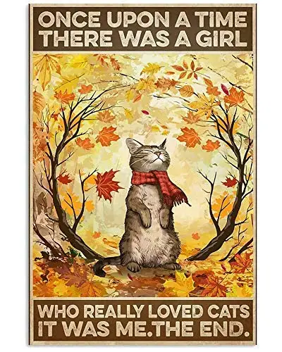 

Bathroom Tin Sign Vintage Cat Once Upon A Time There was A Girl Who Really Liked Cats is My End Bathroom Toilet Home Bar Cafe Wa