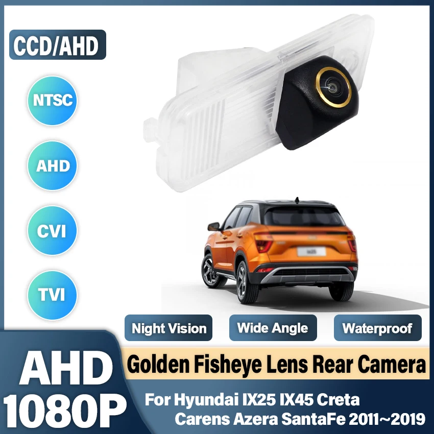 

HD AHD 1080P объектив рыбий глаз Автомобильная камера заднего вида для Hyundai IX25 IX45 Creta Carens Azera SantaFe 2011 ~ 2018 2019