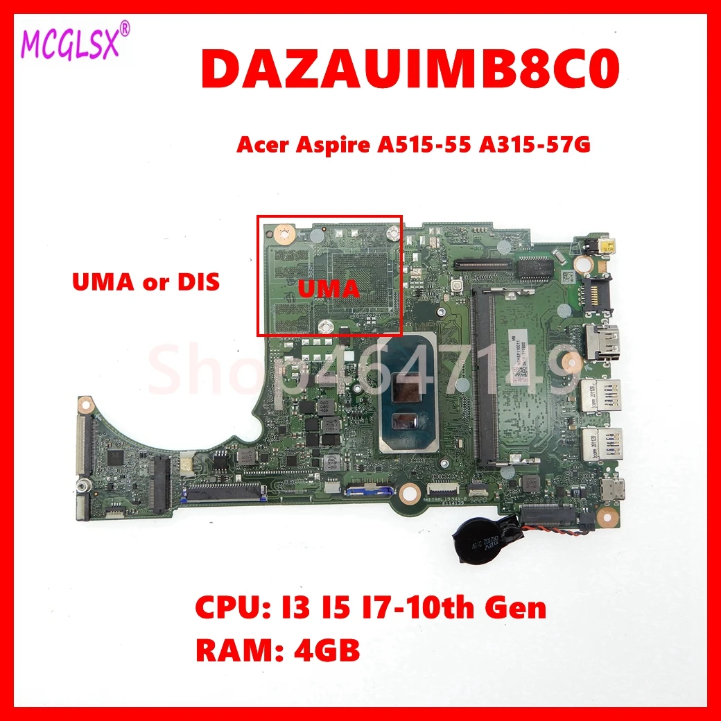 DAZAUIMB8C0 Notebook Mainboard for Acer Aspire A515-55 A315-57G Laptop Motherboard with I3, I5 I7-10th Gen 4GB RAM UMA/DIS  DDR4