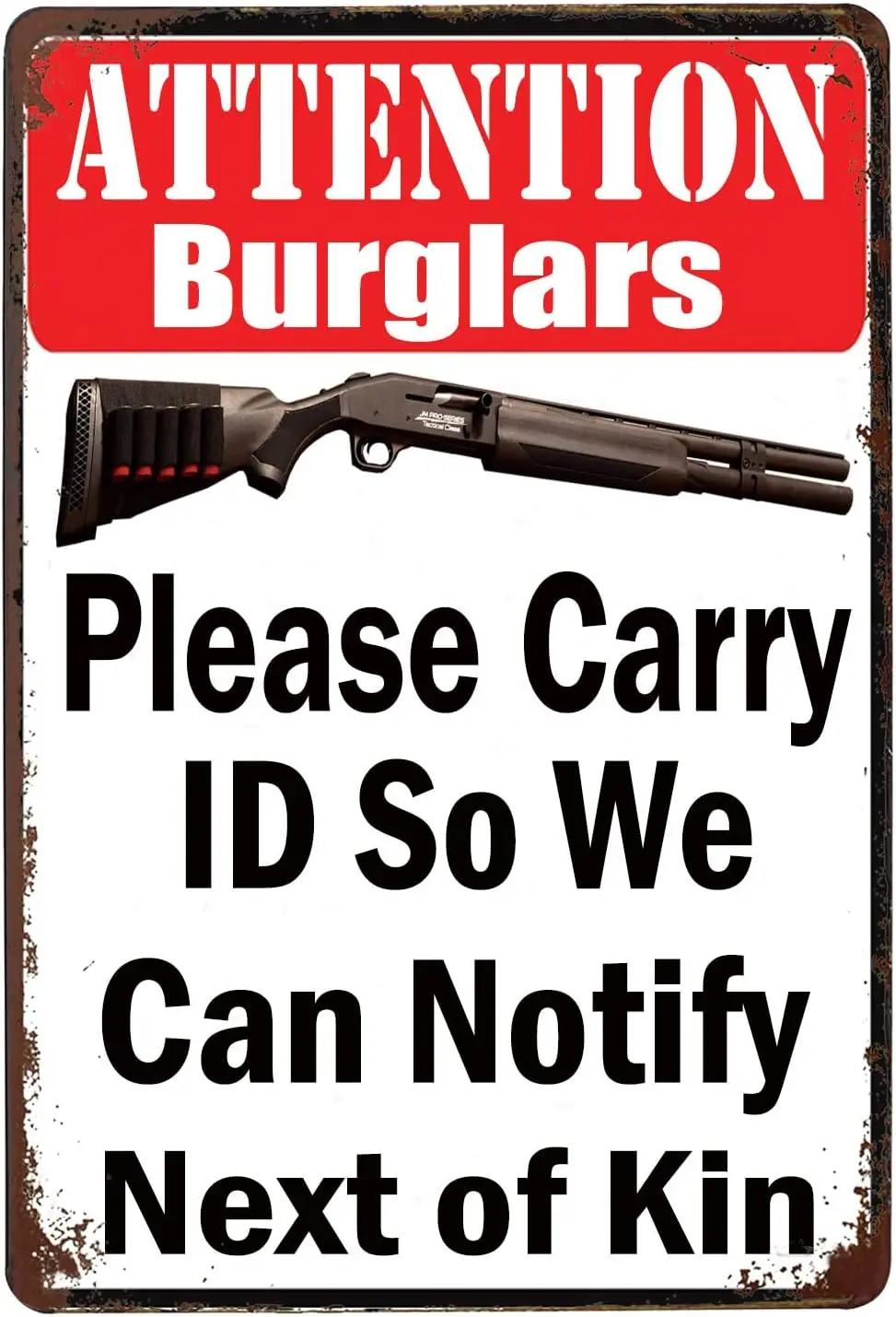 SUMIK Attention Burglars Please Carry ID Metal Tin Sign, Vintage Plaque Home Wall Decor 1pc sign