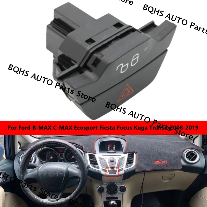 Interruptor de desbloqueo de bloqueo de botón de luz de advertencia de peligro de coche para Ford B-MAX C-MAX Ecosport Fiesta Focus Kuga Transit 2008 2009 2010-2019