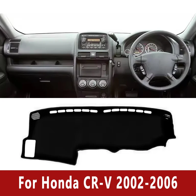 

Car Dashboard Mat Dash Cover Center Console Pad Custom for Honda CR-V CRV 2002-2006 2003 2004 Nonslip Cape Sunshade Accessories