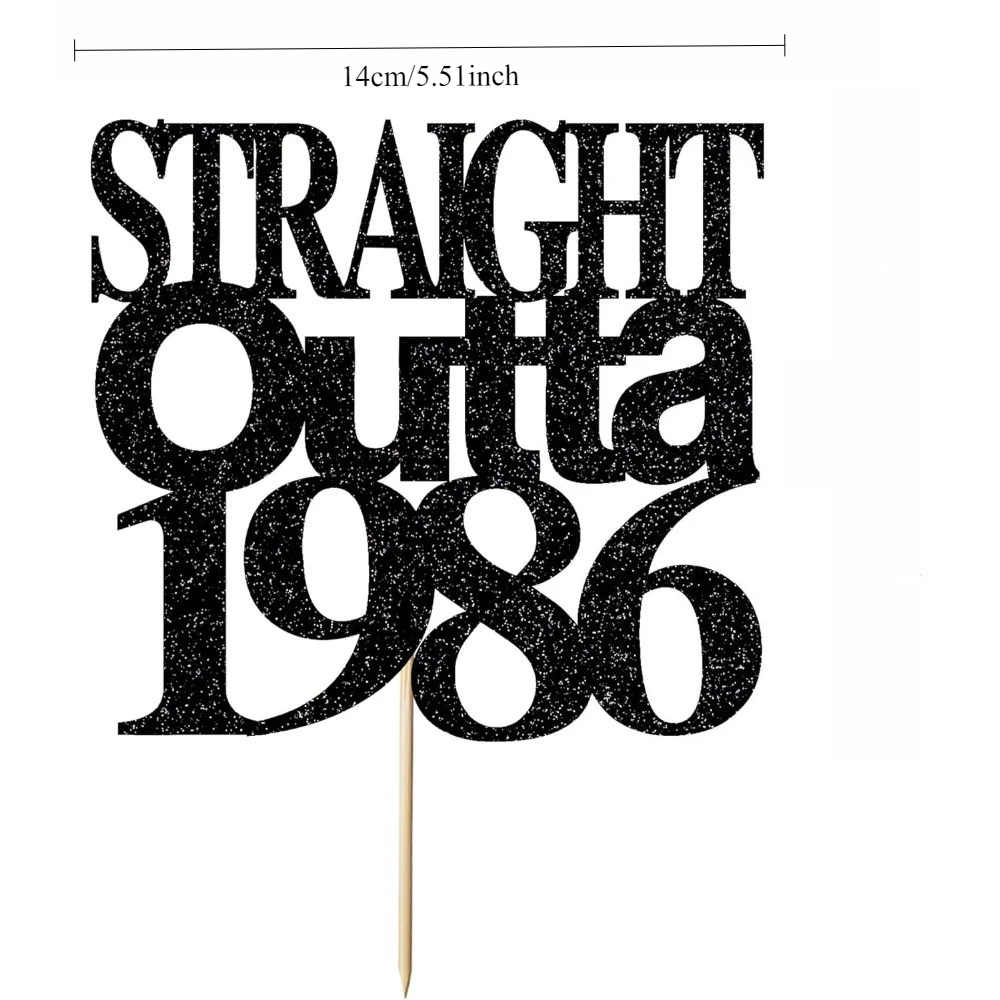 Straight Outta 1986 Tortenaufsatz für 40. Geburtstag, Cheer 40 Tortenaufsatz Lustige 40er Geburtstagsparty für Männer und Frauen – Detail 2