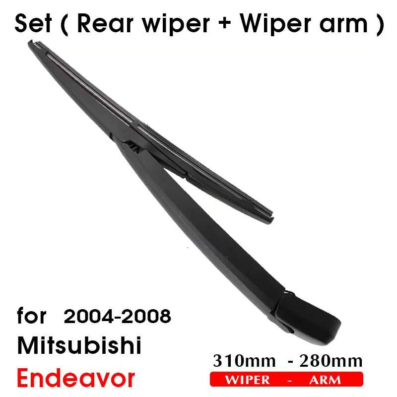 Car Wiper Bldae For Mitsubishi Endeavor 2004-2008 Rear Back Windshield Windscreen Rear Wiper 310mm+Arm 280mm Car Accessories