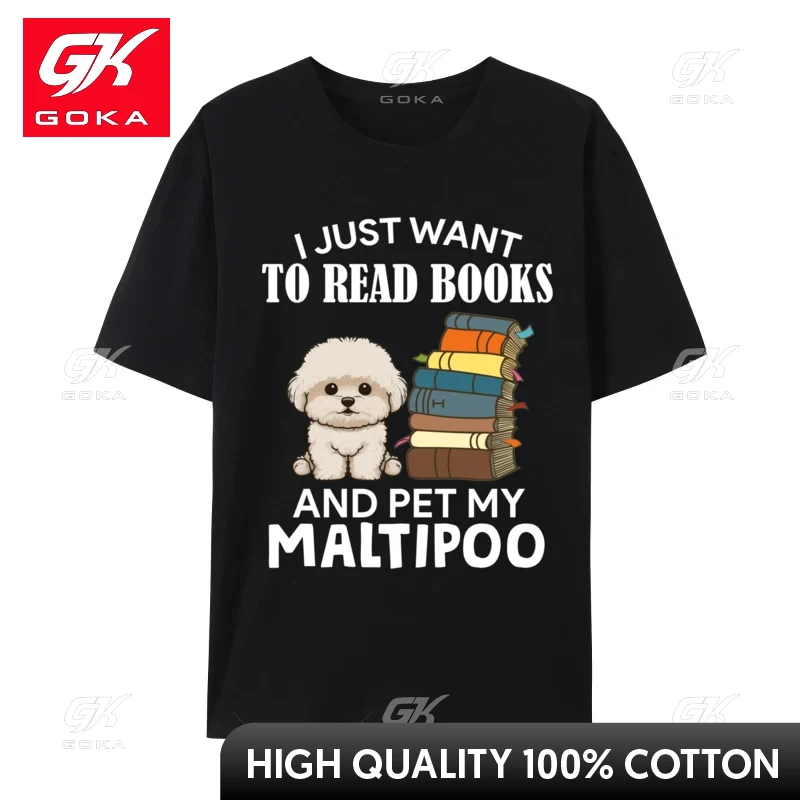 I Just Want To Read Books and Pet My Maltipoo Dog Lover Xmas T-Shirts Men T Shirts All Cotton Tops Tees Tee Shirts