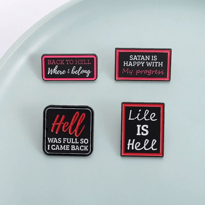Back To Hell Where I Belong Enamel Pin Funny Quote Satan is Happy With My Progress Brooches Lapel Badge Jewelry Gift For Friends