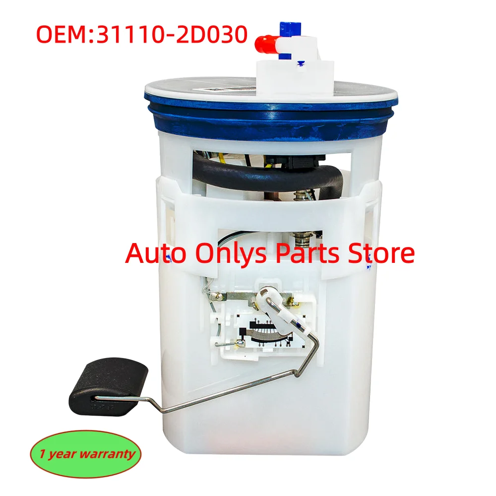 

1pc New 31110-2D030 High quality Fuel pump Assembly For Hyundai Tiburon Elantra 31110-2D000 31110-2D031 31110-2C000