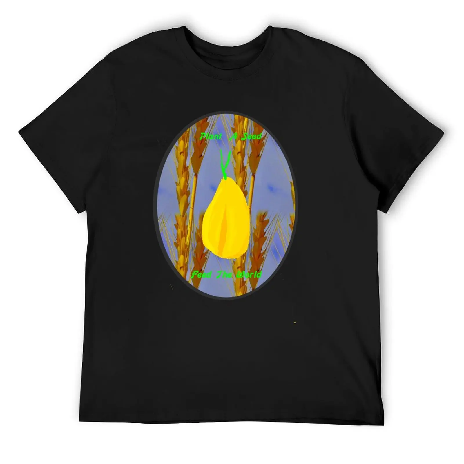 

Plant A Seed..Feed The World T-Shirt aesthetic clothes cheap stuff hippie clothes anime shirts men