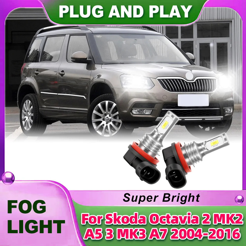 

2PCS Canbus Bulb H11 LED Fog Light 12V 6000K 3570 CSP Chips Fog Lamp Fit For Skoda Octavia 2 MK2 A5 3 MK3 A7 2004-2016