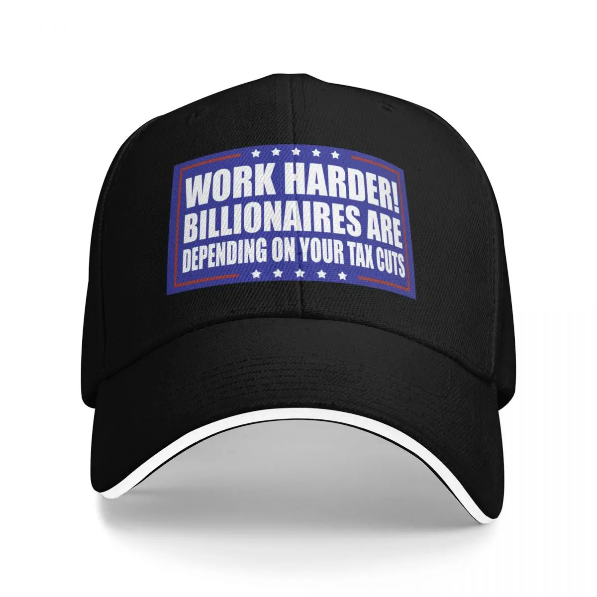 

Work Harder Billionaires Are Depending on Your Tax Cuts Baseball Cap Luxury Brand sun caps dad hat Mens Tennis Women's