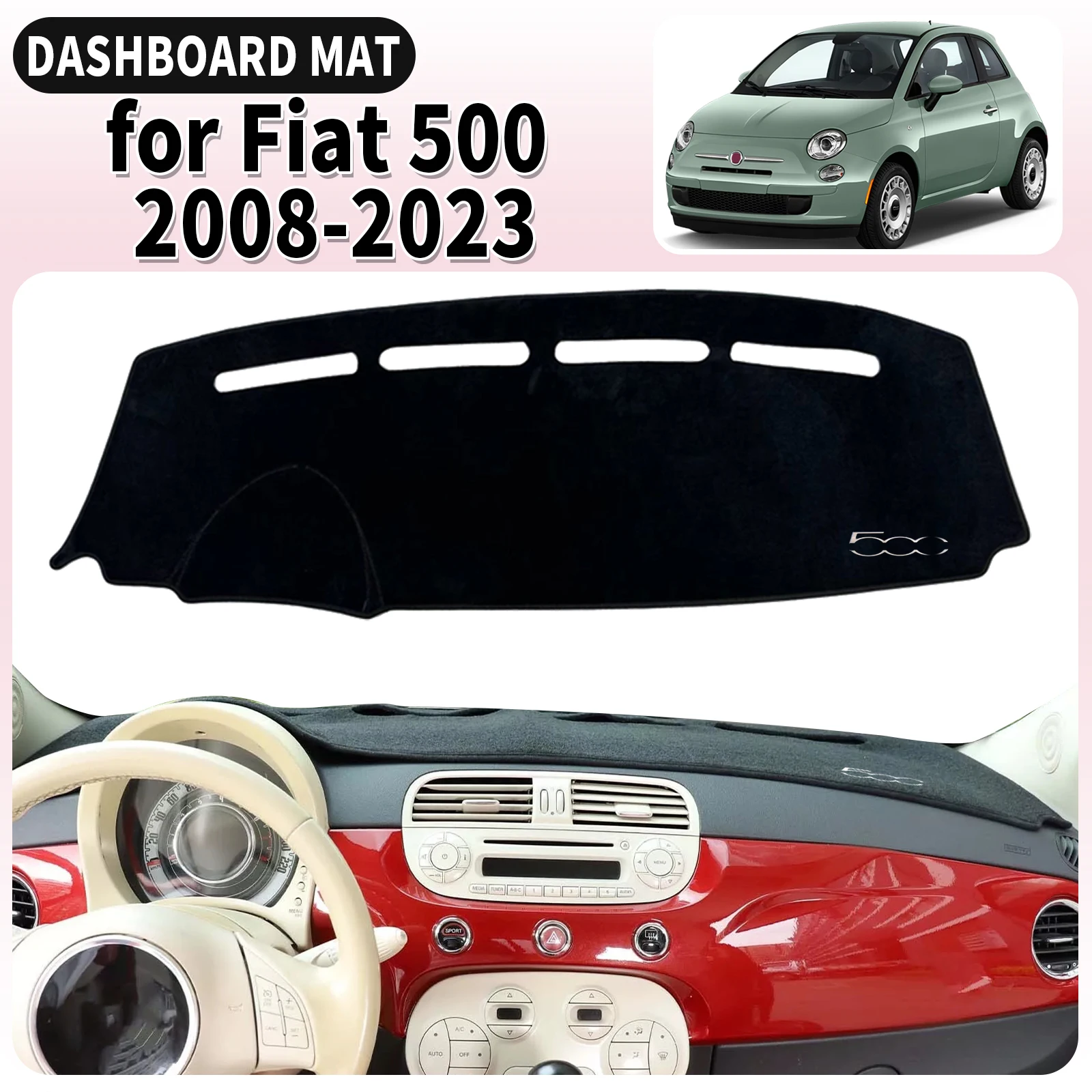 

fit for Fiat 500 2008 2009 2010 2011 2012-2023 Car Accessories Dashmat Dashboard Cover Pad DashMat Sunshade Protective Carpet