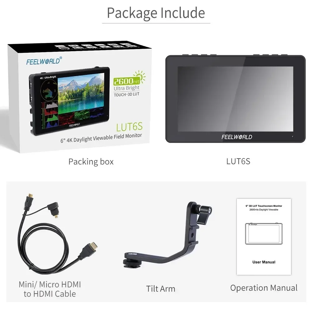

FEELWORLD LUT6S 6" 3G-SDI 4K HDMI Input Output 2600nit IPS 3D LUT HDR Touch Screen F970 Bracket 1920x1080 Monitor