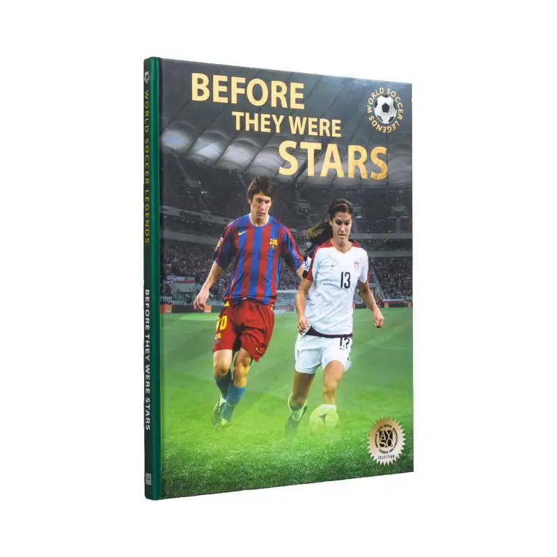 

До они были звезд, как Месси Алекс Морган и другие футбольные житы Роза в топ Illugi Jokulsson 9780789213273