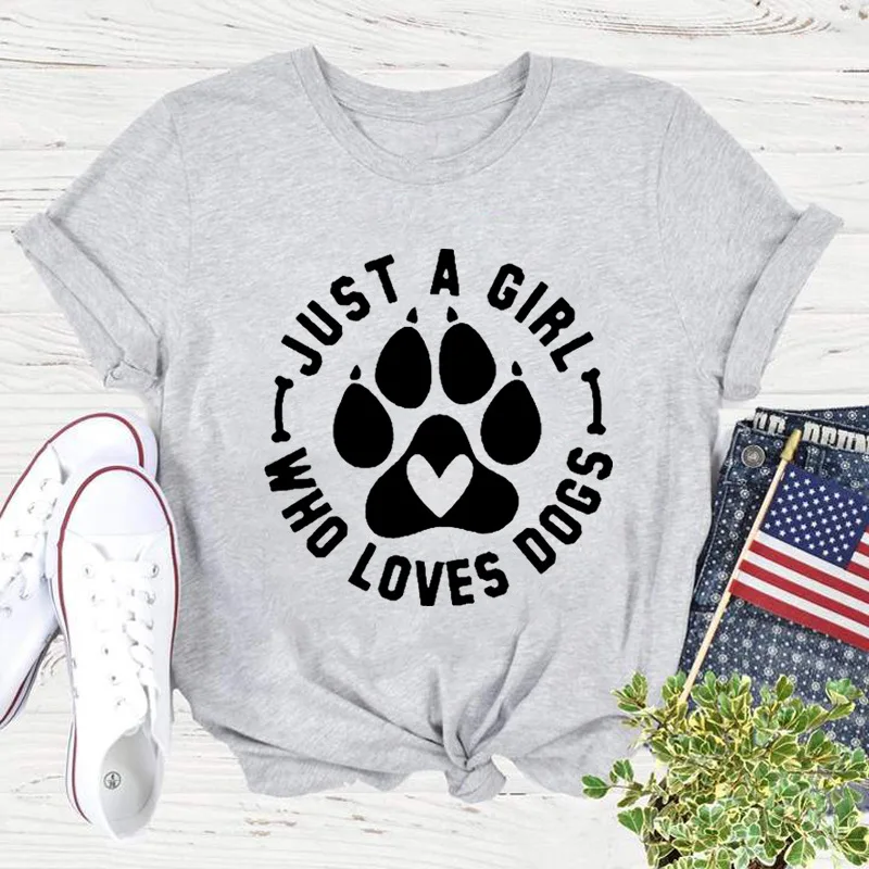 Camiseta con estampado de JUST A GIRL LOVE DOGS para Mujer, blusa holgada de manga corta con cuello redondo, ropa para Mujer