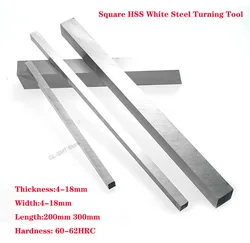 Herramienta de torneado de acero blanco cuadrado HSS, 1 piezas HRC 60-62, 4-18mm de espesor, barra de cuchillo, torneado para torno DIY, piezas de herramienta de corte