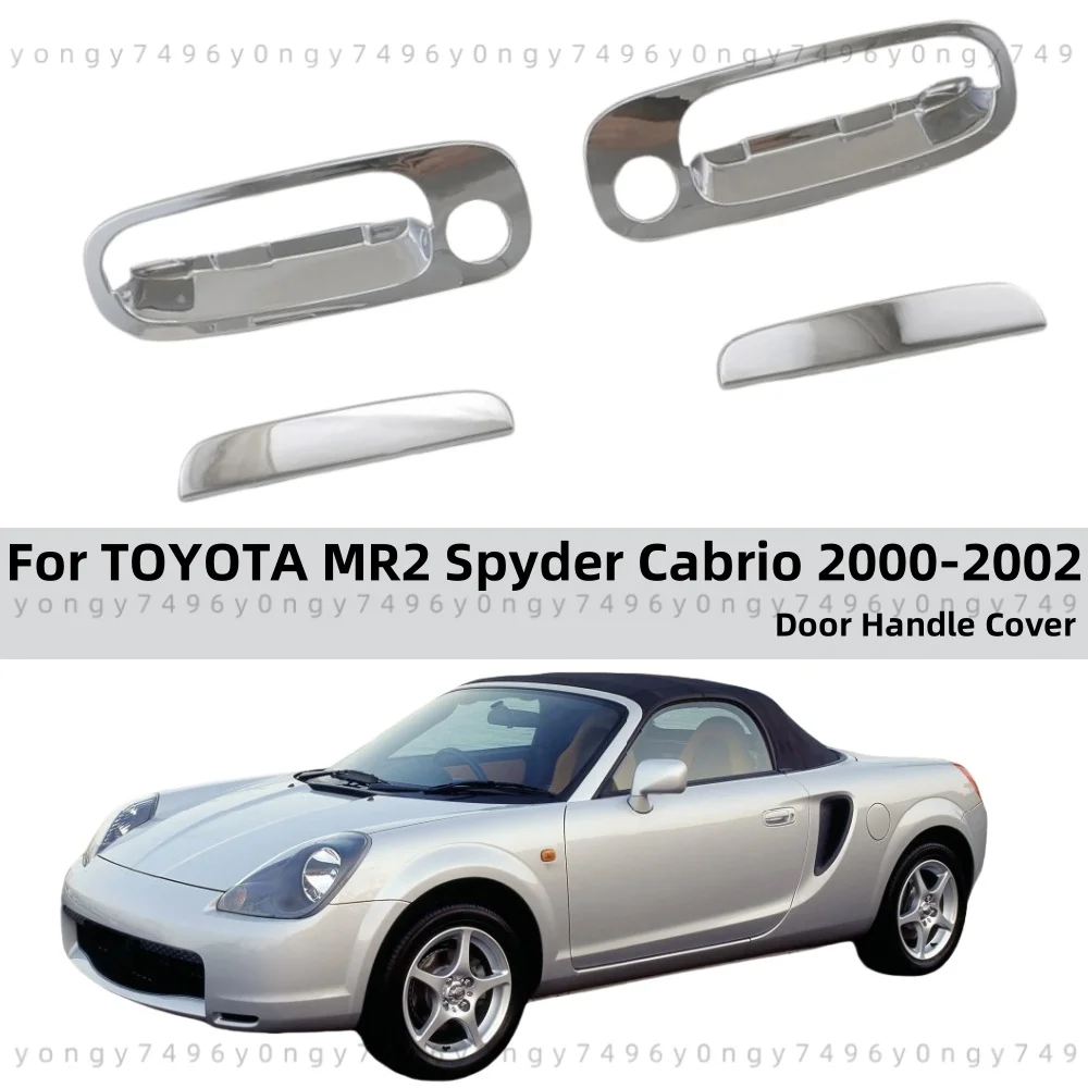 

For TOYOTA MR2 Spyder Cabrio 2000 2001 2002 Chrome Decoration Door Handle Covers Paste Style Car Stickers Accessories