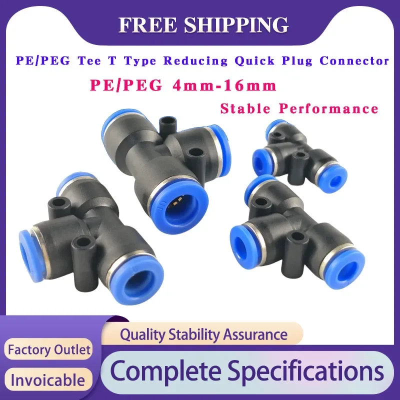 

50/100/500/1000 PCS PE/PEG Tee T Reducing Pneumatic Connector Air Hose Compressor Connector Tee Plastic Pneumatic Connector