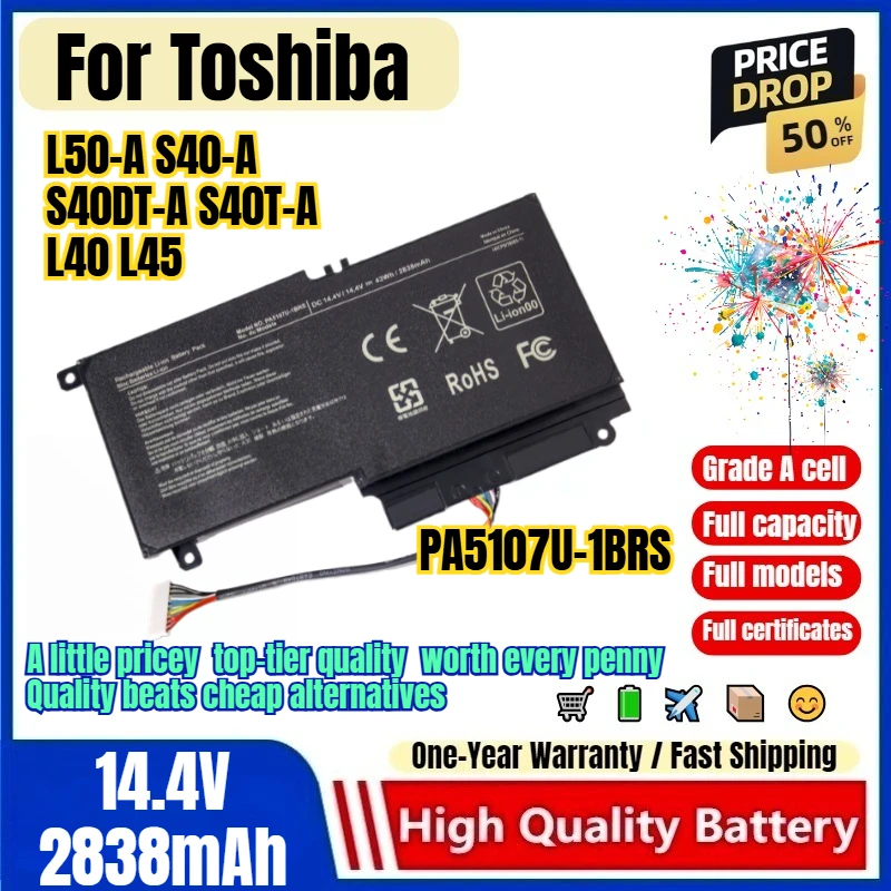 PA5107U-1BRS for Toshiba L50-A S40-A S40DT-A S40T-A L40 L45 Laptop Battery 0 Cycle High Capacity Battery Replacement Bateria