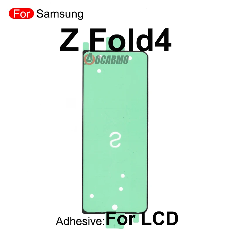 For Samsung Galaxy Z Fold4 Z Fold5 F946 F936 Front LCD Sticker Back Cover Adhesive Glue Replacement