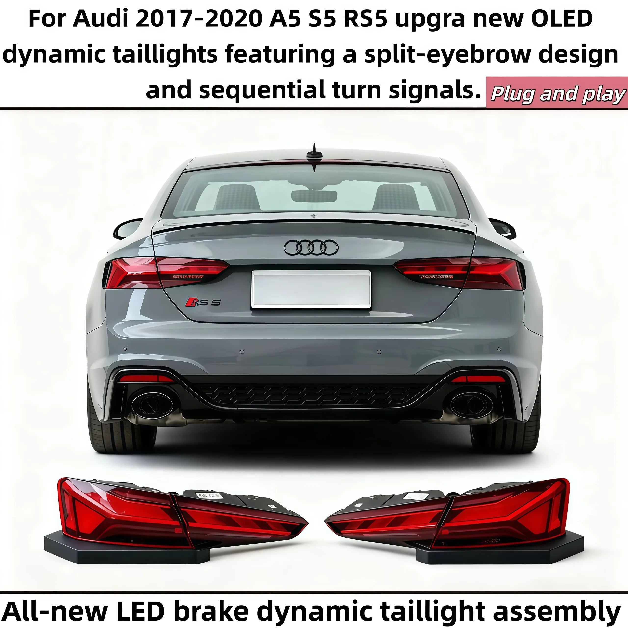 

Tail Lamp For Audi 2017-2020 A5 S5 RS5 upgraded with new OLED dynamic taillight assembly featuring sequential turn signals