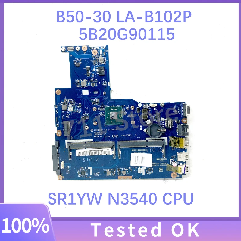 ZIWB0/B1/E0 LA-B102P 5B20G90115 Mainboard For Lenovo B50-30 E50-30 E40-30 Laptop Motherboard With SR1YW N3540 CPU 100% Tested OK