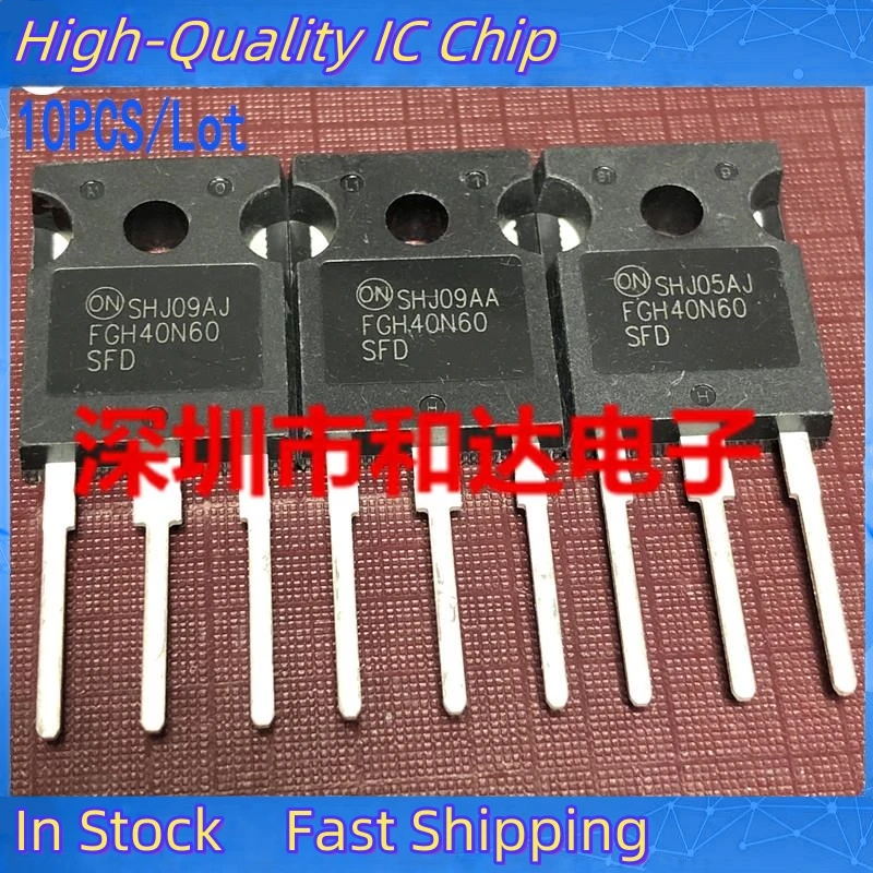 10PCS/Lot FGH40N60SFD  TO-247 600V 40A Import Original In Stock 100% High Quality Can Be Purchased