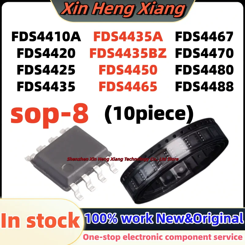 (10Pcs) FDS4435 FDS4435A FDS4435BZ FDS4450 FDS4465 FDS4467 FDS4410A FDS4420 FDS4425 FDS4470 FDS4480 FDS4488 SOP-8