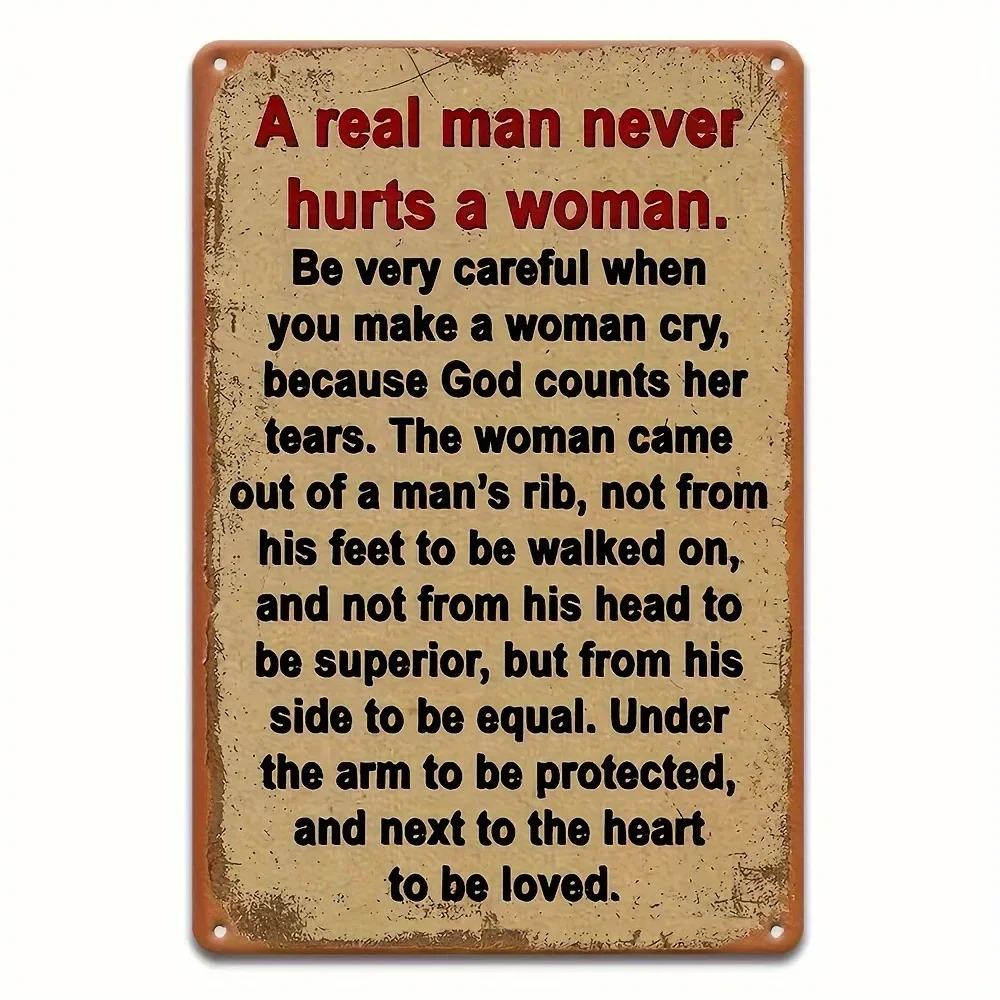 Inspirational Iron Metal Sign, 8x12 inches - Real Men Never Hurt Women Quote, Vintage Wall Art for Home, Garage, Bar 16x12inch