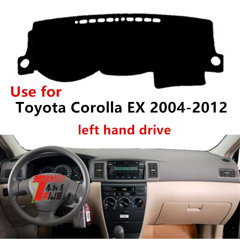 Use for Toyota Corolla EX Dashboard Cover 2004-2012 UV Protection Rough Tacky Two Material Options Three Color Choices L/R