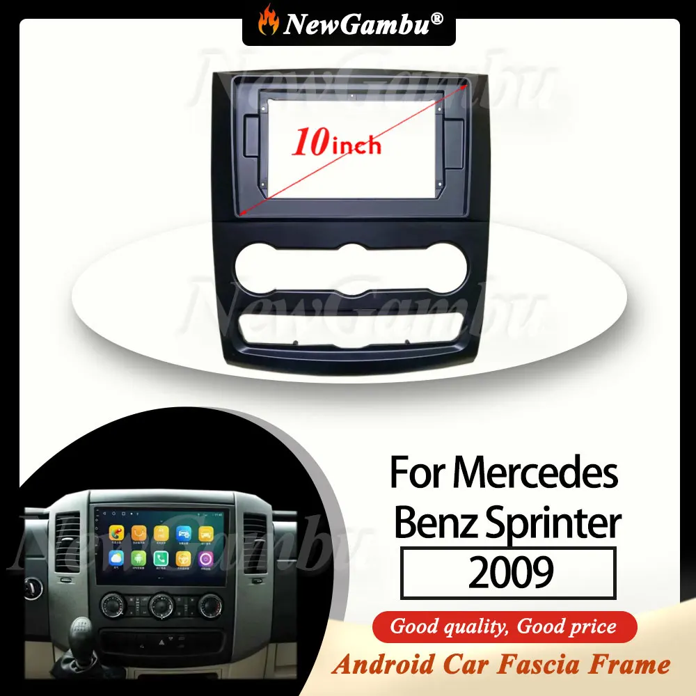 NewGambu 10 Inch Radio Fascia fit For Mercedes Benz Sprinter 2009 Fascia Frame No Cable Trim Panel Audio Frame